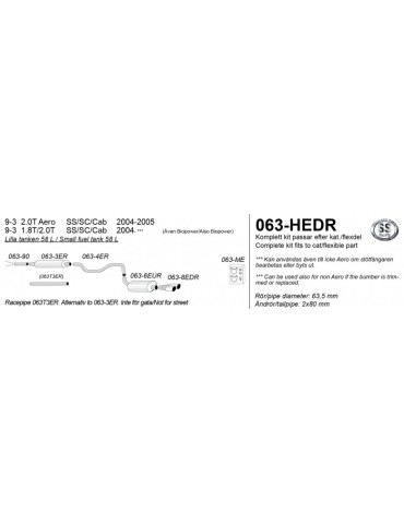 ECHAPPEMENT - Kit complet (avec racepipe 063T3ER) pour SAAB 9-3 2.0 lt - sortie 2x80